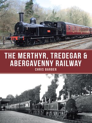 cover image of The Merthyr, Tredegar & Abergavenny Railway